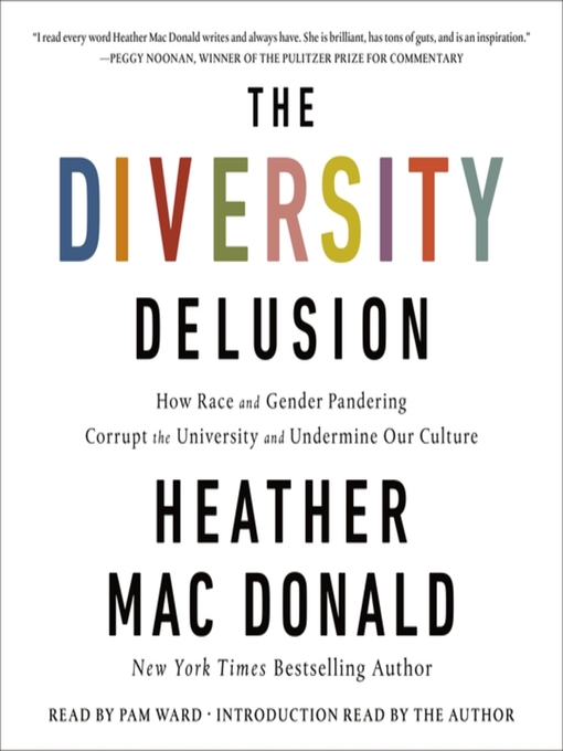 Title details for The Diversity Delusion by Heather Mac Donald - Available